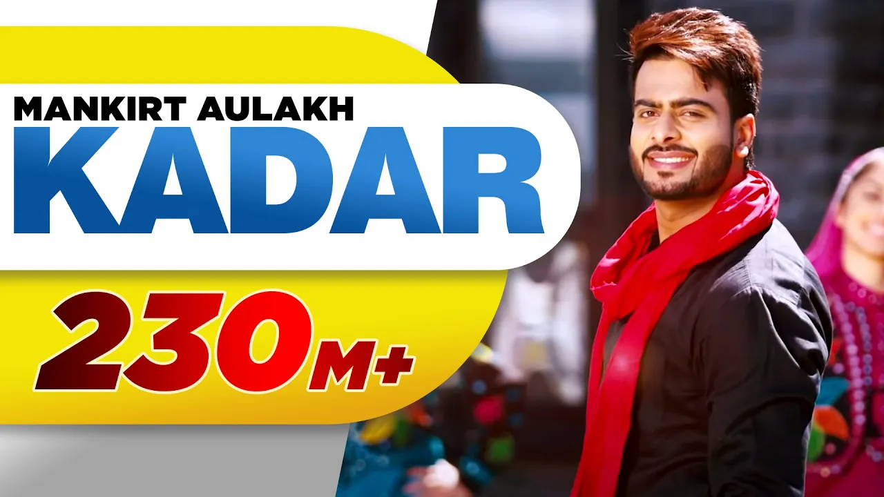 Kadar (Official Video) | Mankirt Aulakh | Sukh Sanghera | Latest Punjabi Songs 2016 | Speed Records