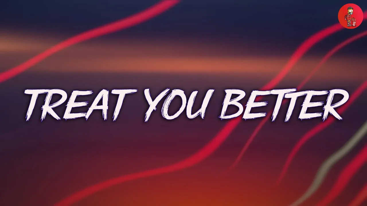 Treat You Better (Lyrics) - Shawn Mendes | Justin Bieber, Charlie Puth,... (MIX LYRICS) (2023) | Watch on Movi47