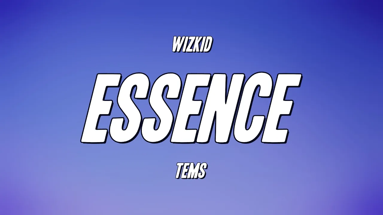 WizKid - Essence ft. Tems (Lyrics) background