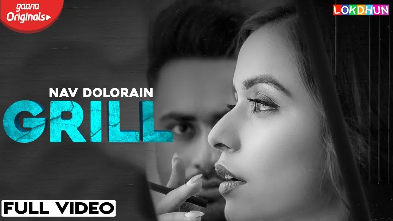 GRILL : Nav Dolorain ( Official Video ) | Teji Sandhu | Chitranshi | Latest Punjabi Songs 2019 background