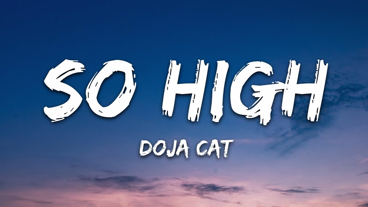 Doja Cat - So High (Lyrics) backdrop