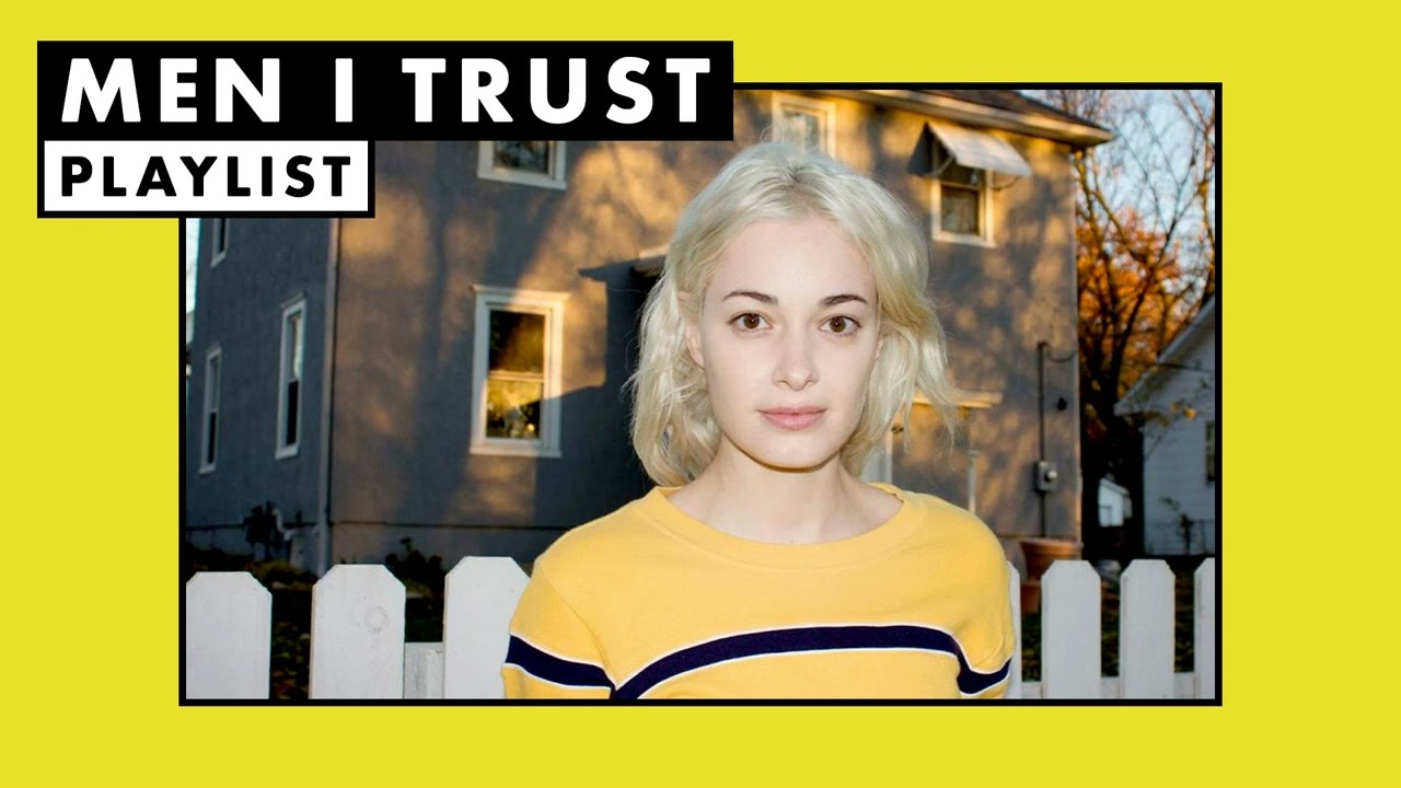 Men I Trust | Playlist (2023) | Watch on Movi47