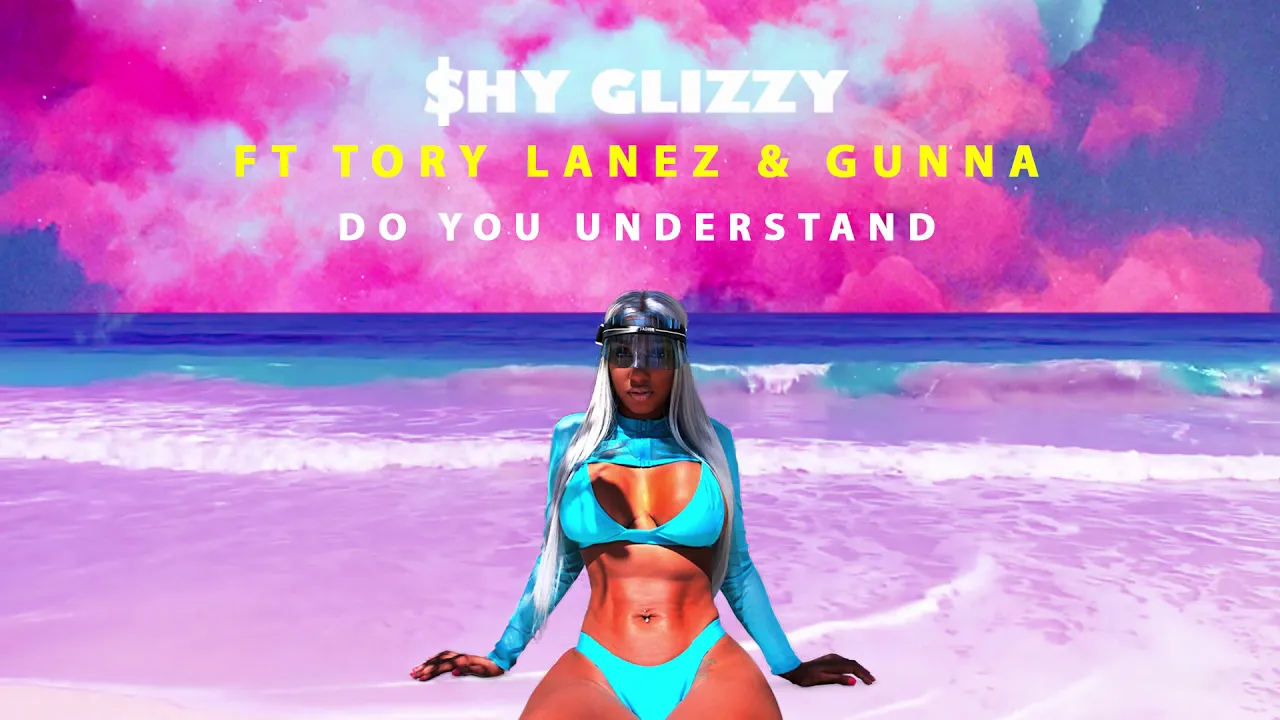Shy Glizzy - Do You Understand (ft. Tory Lanez & Gunna) backdrop