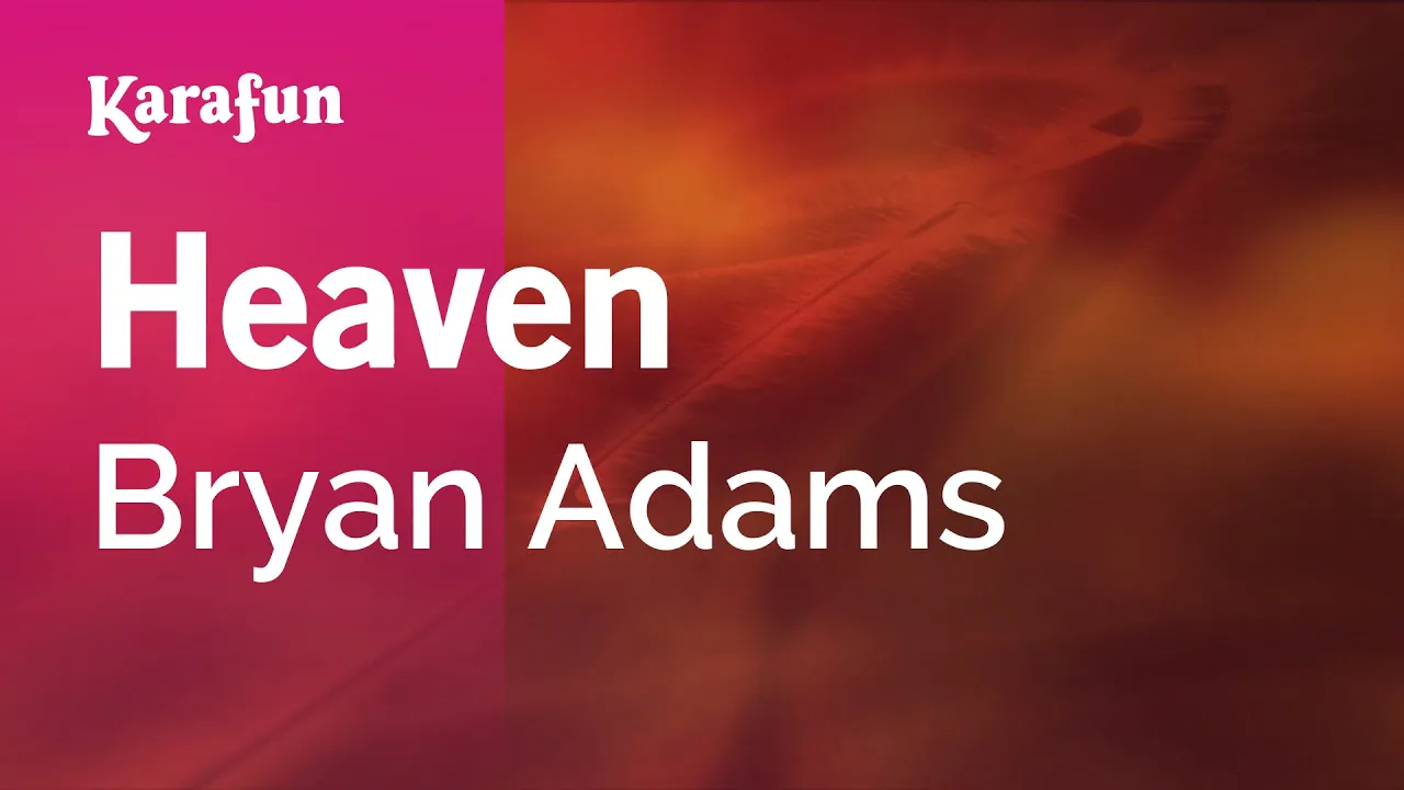 Heaven - Bryan Adams | Karaoke Version | KaraFun background