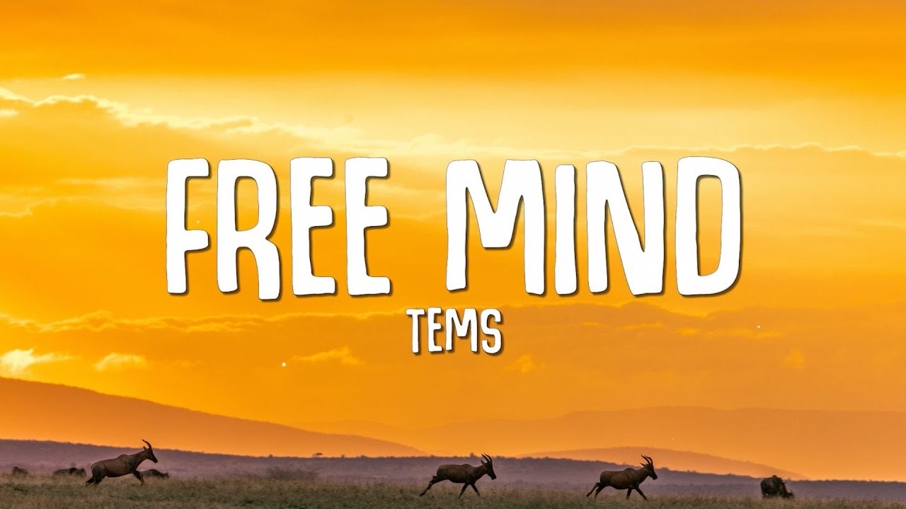 Tems - Free Mind (Lyrics) background