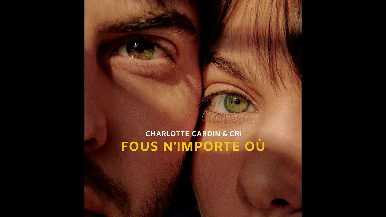 Charlotte Cardin & CRi - Fous N'importe Où background