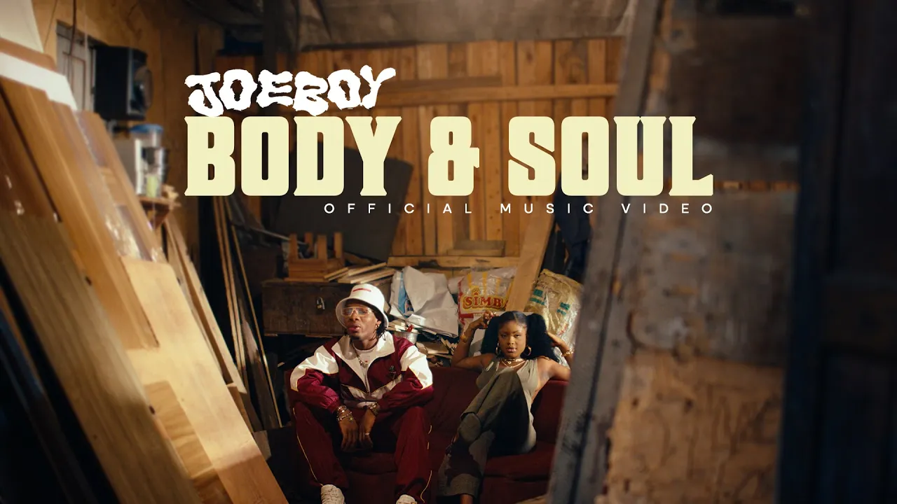 Joeboy - Body & Soul (Official Video) background
