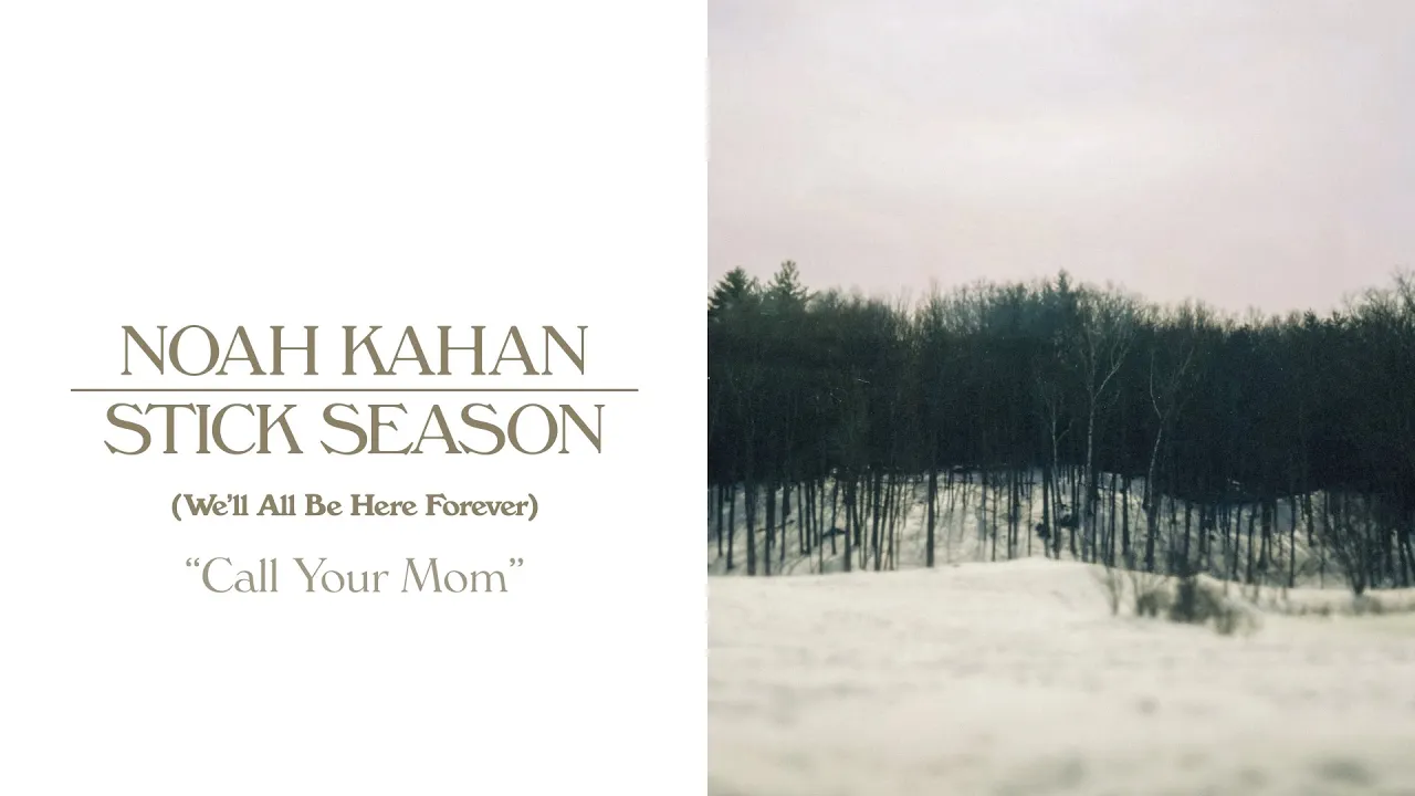 Noah Kahan - Call Your Mom (Official Lyric Video) background