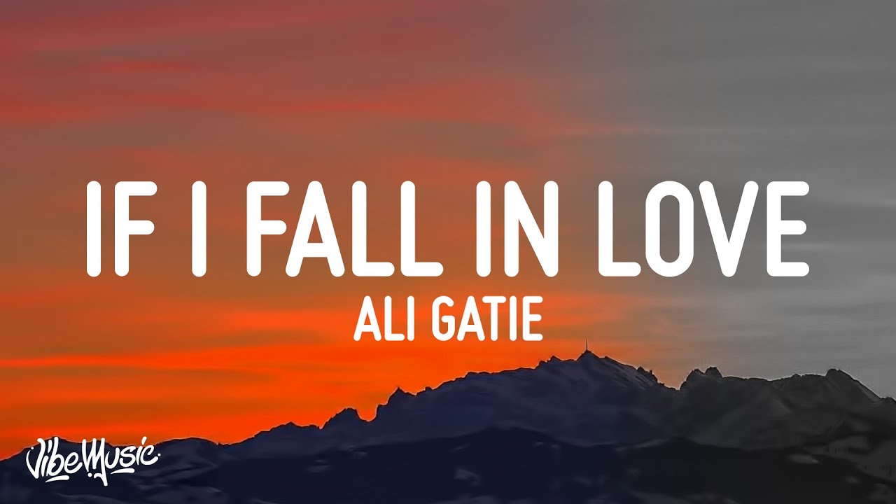 Ali Gatie - If I Fall In Love (Lyrics) background