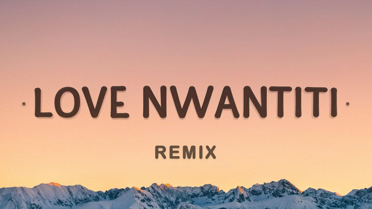 CKay, ElGrandeToto - love nwantiti (Remix Lyrics) background