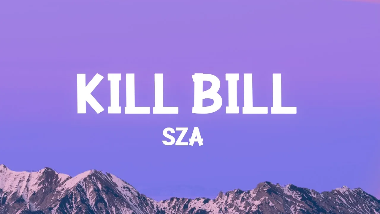 @sza - Kill Bill (Lyrics) background