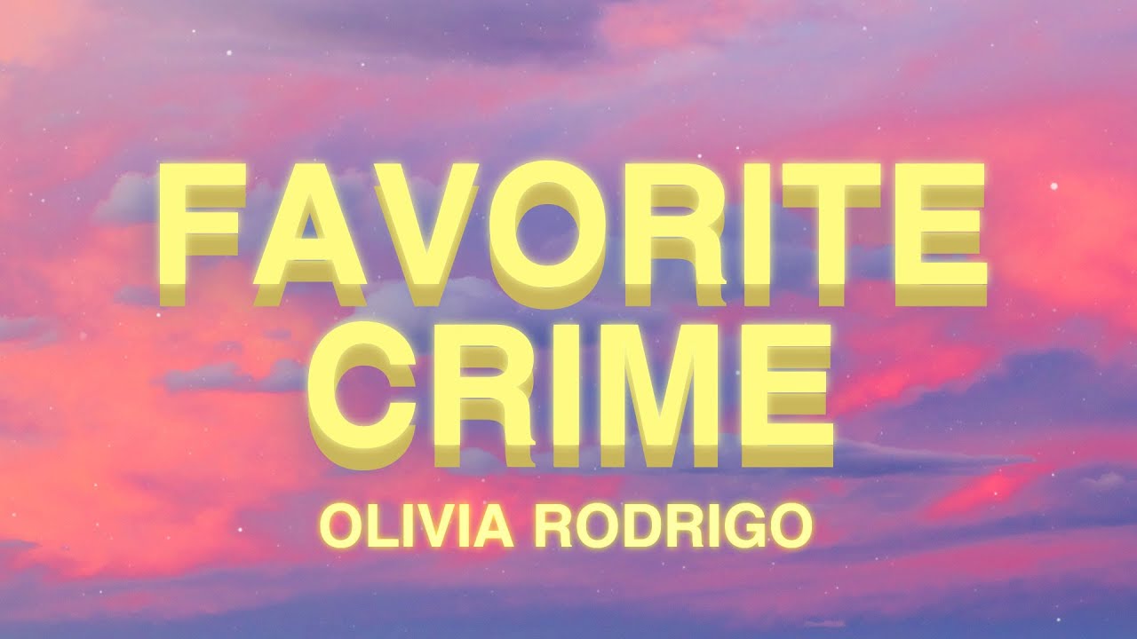Olivia Rodrigo - favorite crime (Lyrics) background