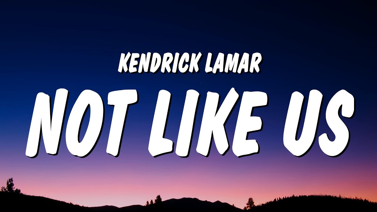Kendrick Lamar - Not Like Us (Lyrics) (Drake Diss) background