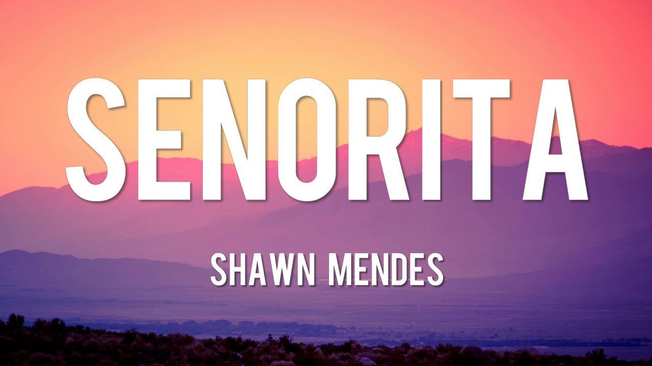 Señorita - Shawn Mendes [Lyrics] | Ed Sheeran, One Direction, Ali Gatie (2023) | Watch on Movi47
