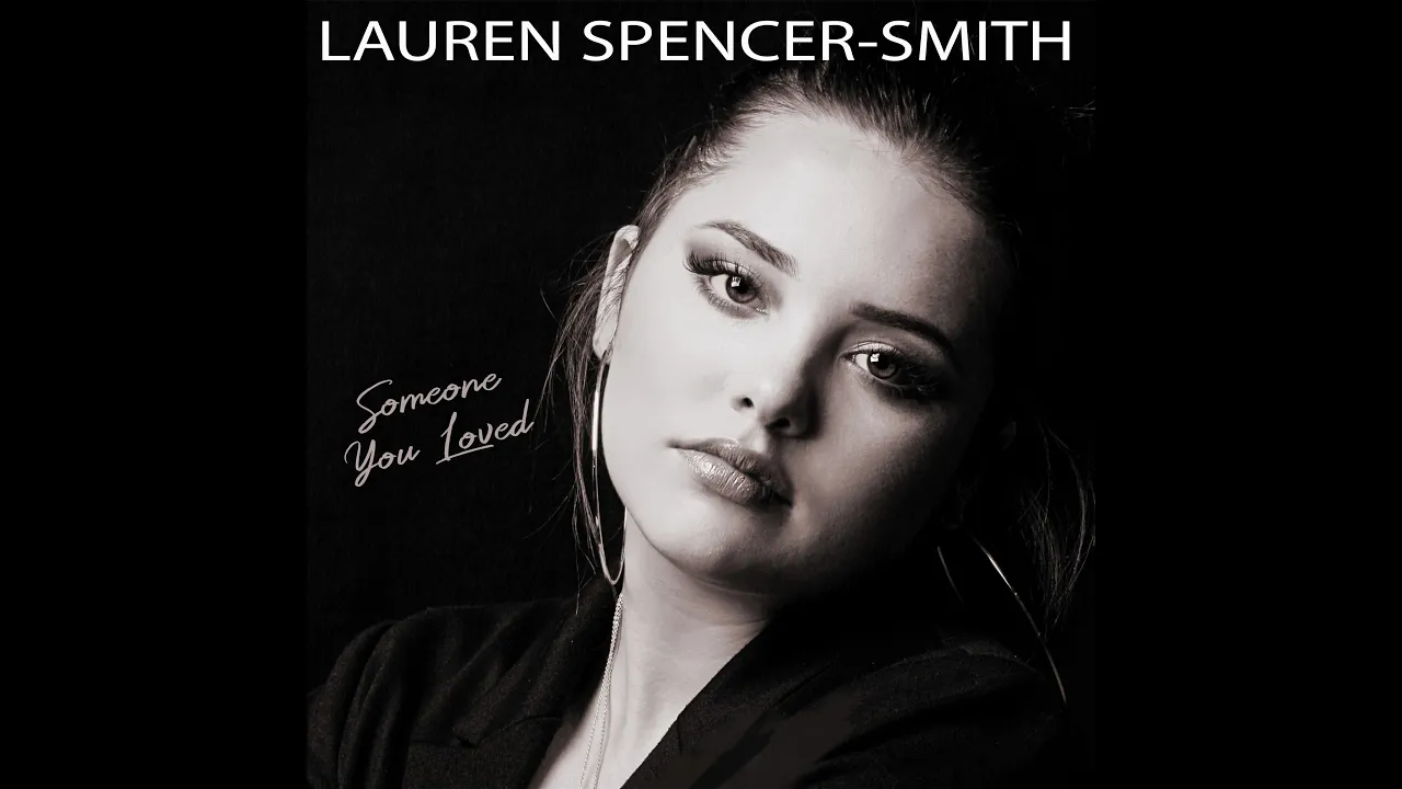 “Someone you loved” (Cover, Lewis Capaldi) studio version by Lauren Spencer-Smith background