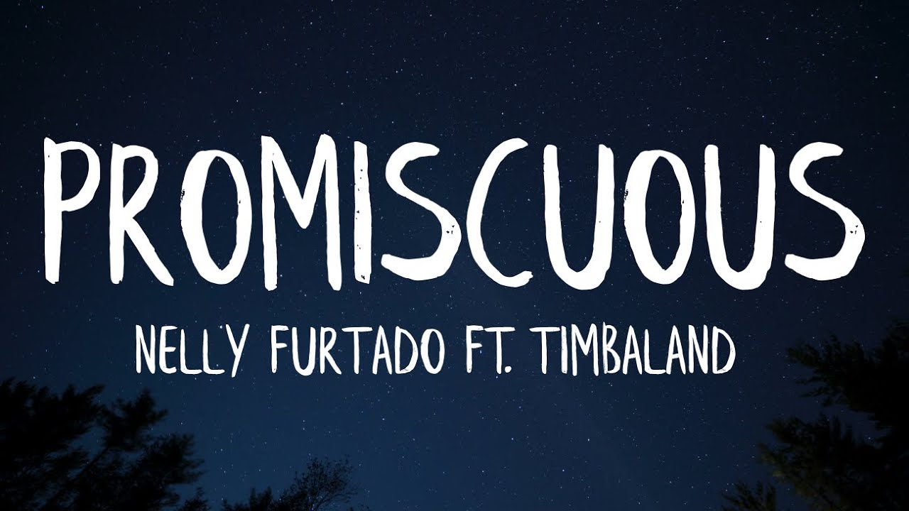 Nelly Furtado - Promiscuous (Lyrics) ft. Timbaland background
