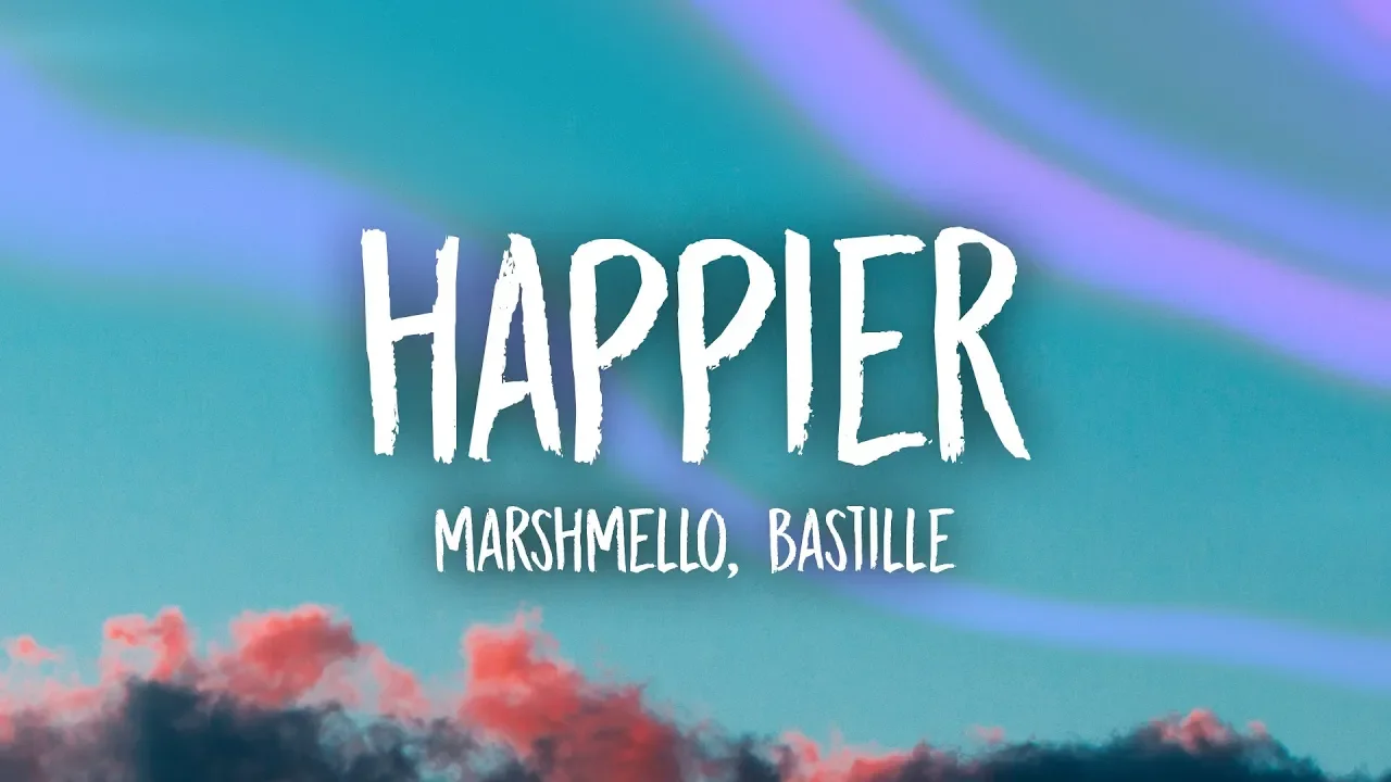 Marshmello, Bastille - Happier (Lyrics) background