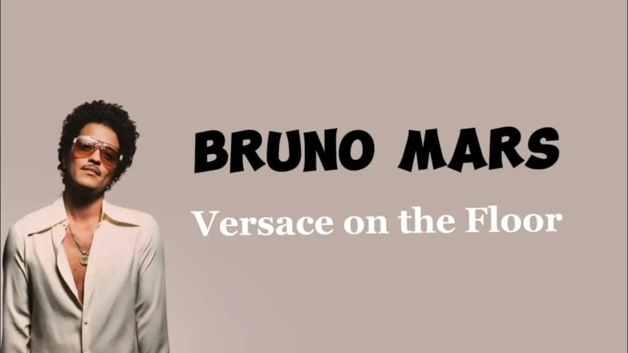 Bruno Mars - Versace On The Floor | Lyrics + Sub Indo background