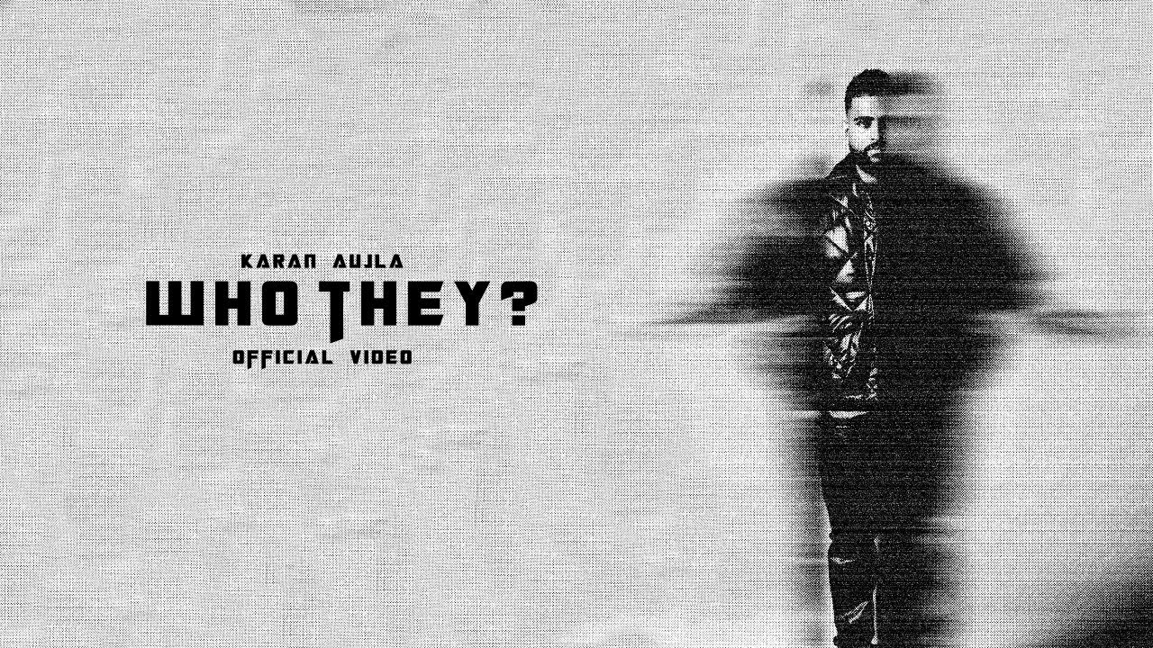 WHO THEY (Music Video) Karan Aujla | Yeah Proof | Latest Punjabi Songs 2024 background