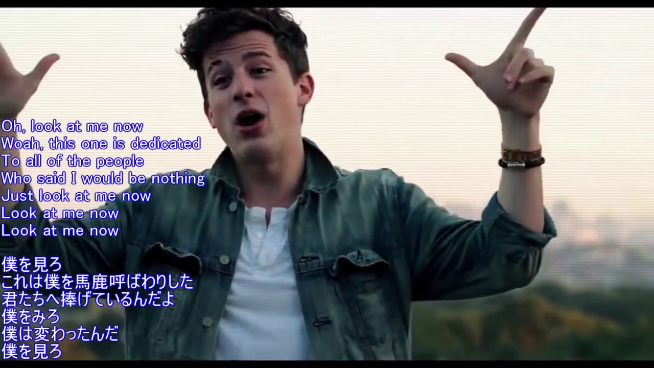 【洋楽/和訳/PV】Look At Me Now - Charlie Puth background