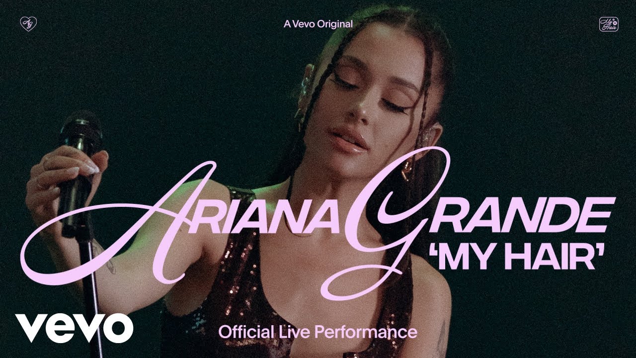 Ariana Grande - my hair (Official Live Performance) | Vevo background