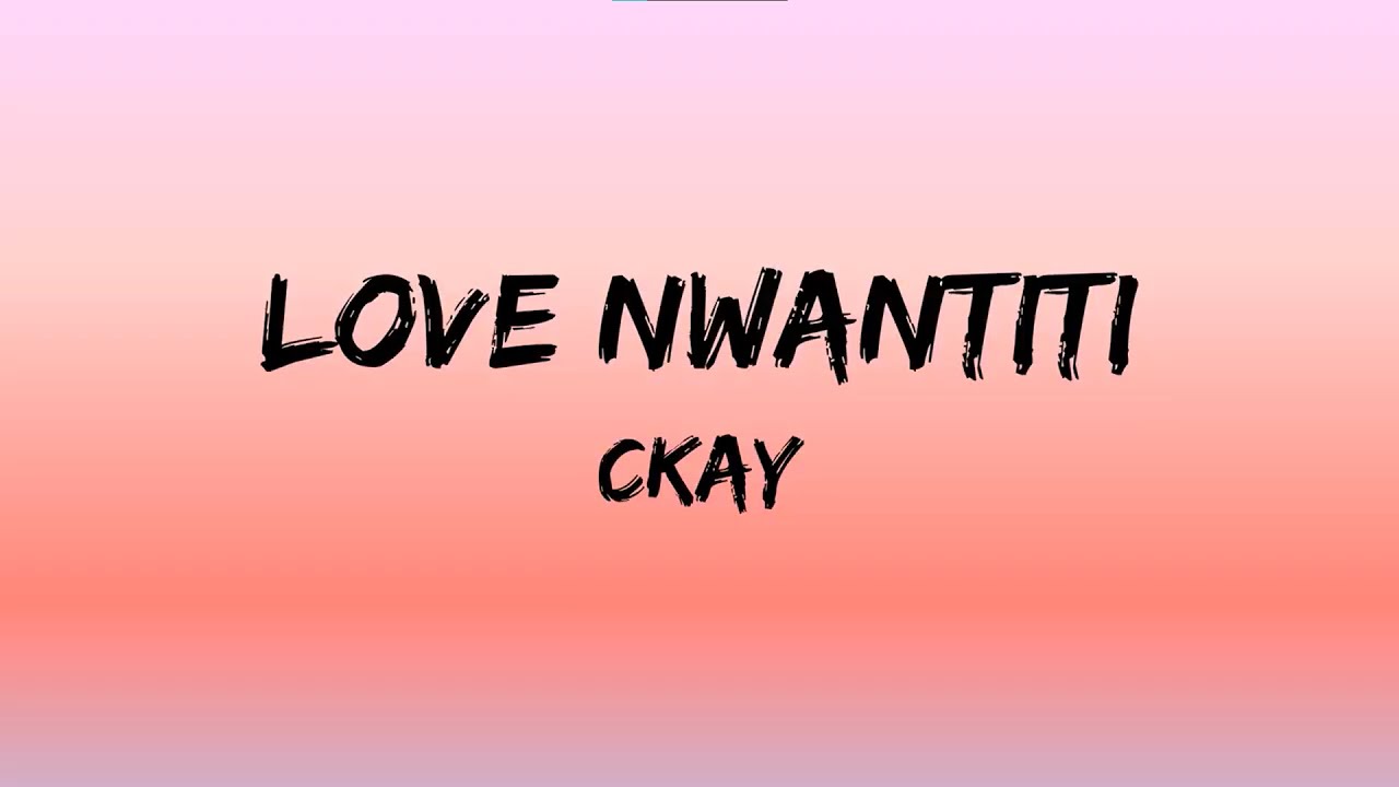 CKay - Love Nwantiti (Lyrics) background