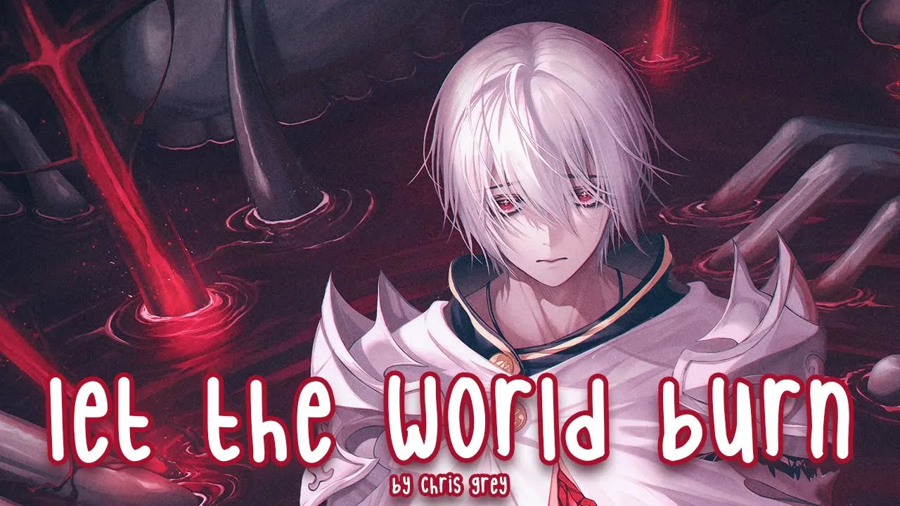 Nightcore - Let The World Burn (Chris Grey) background