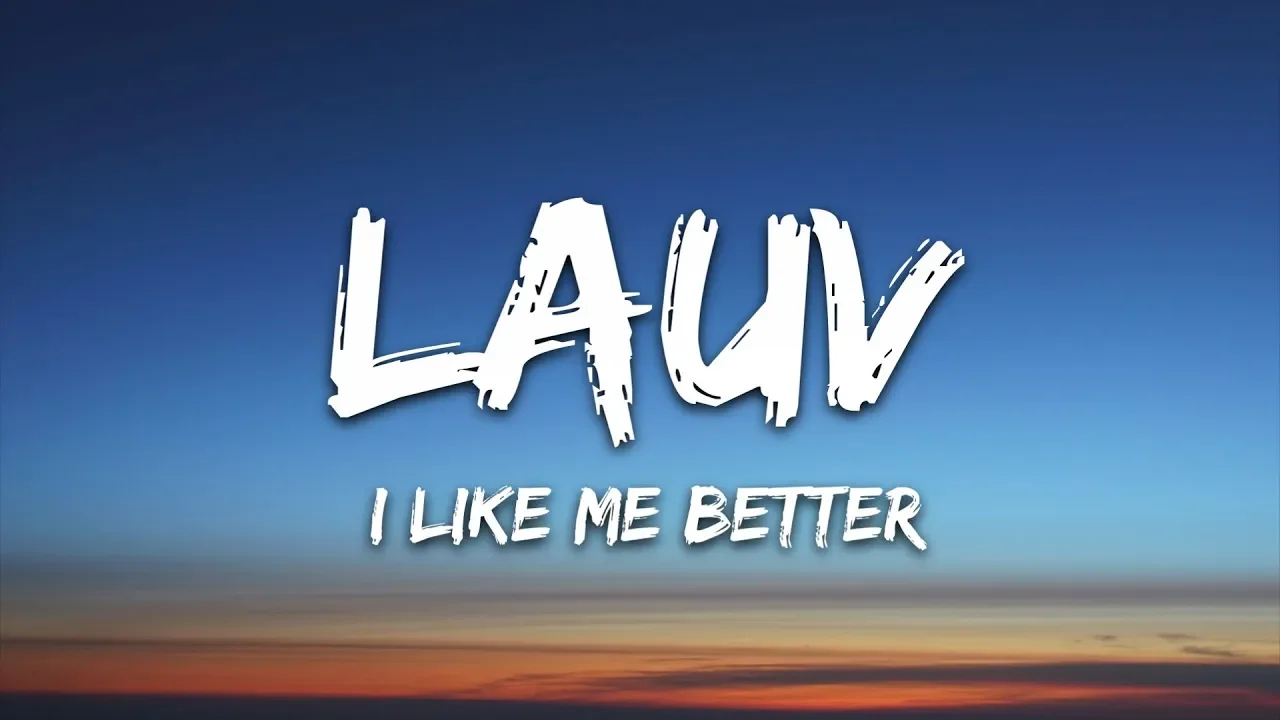 Lauv - I Like Me Better (Lyrics) background