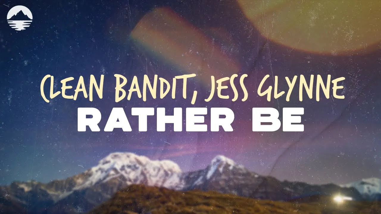 Clean Bandit - Rather Be (feat. Jess Glynne) | Lyrics backdrop