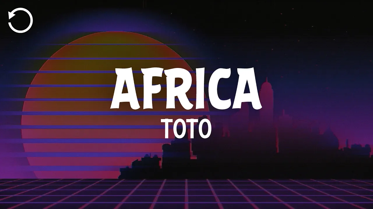 Toto - Africa (Lyrics) background