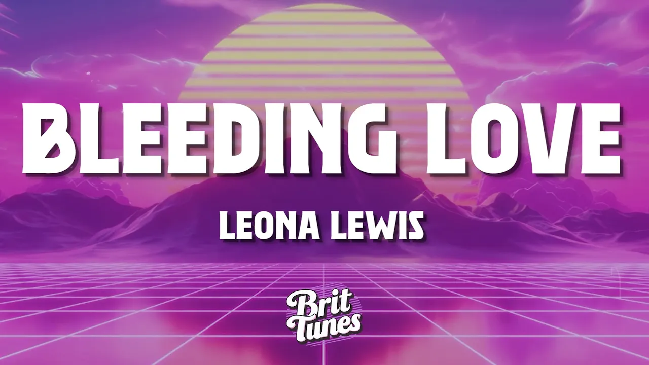 Leona Lewis - Bleeding Love (Lyrics) background