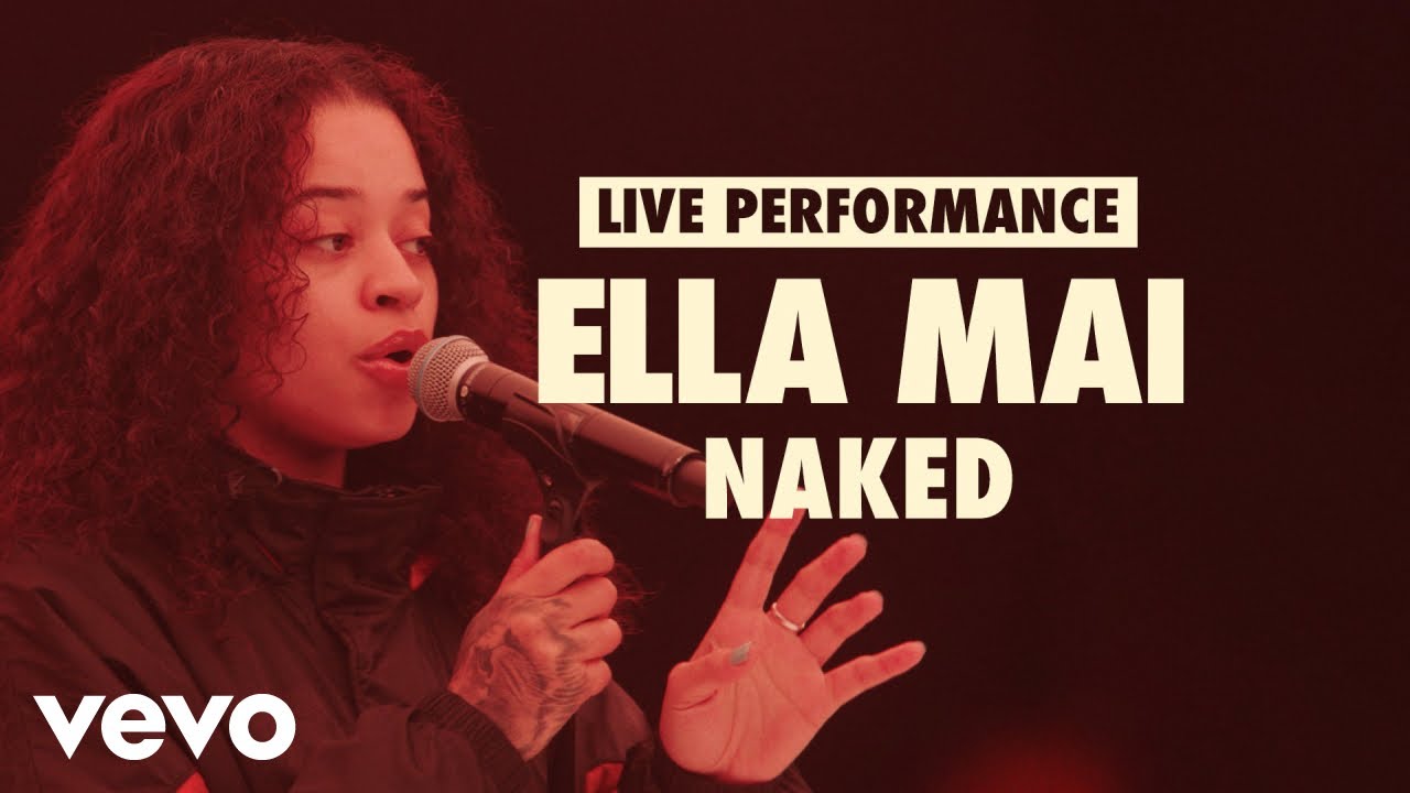 Ella Mai - Naked (Vevo LIFT Live Sessions) background