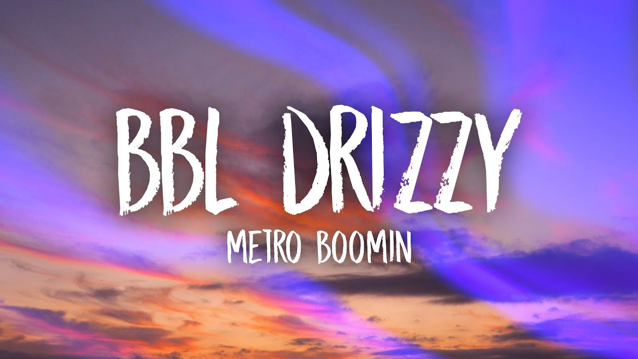 Metro Boomin - BBL DRIZZY backdrop