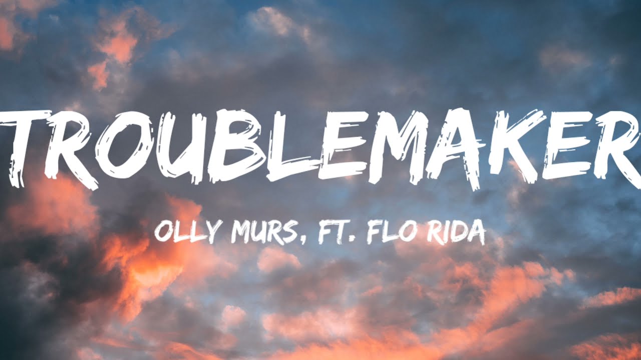 Olly Murs, Ft. Flo Rida-Troublemaker (Lyrics Video) background