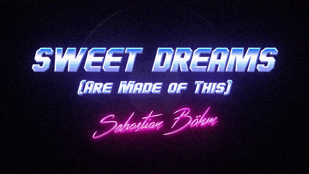 Sebastian Böhm - Sweet Dreams (Are Made of This) ("Eurythmics" Epic Cover)