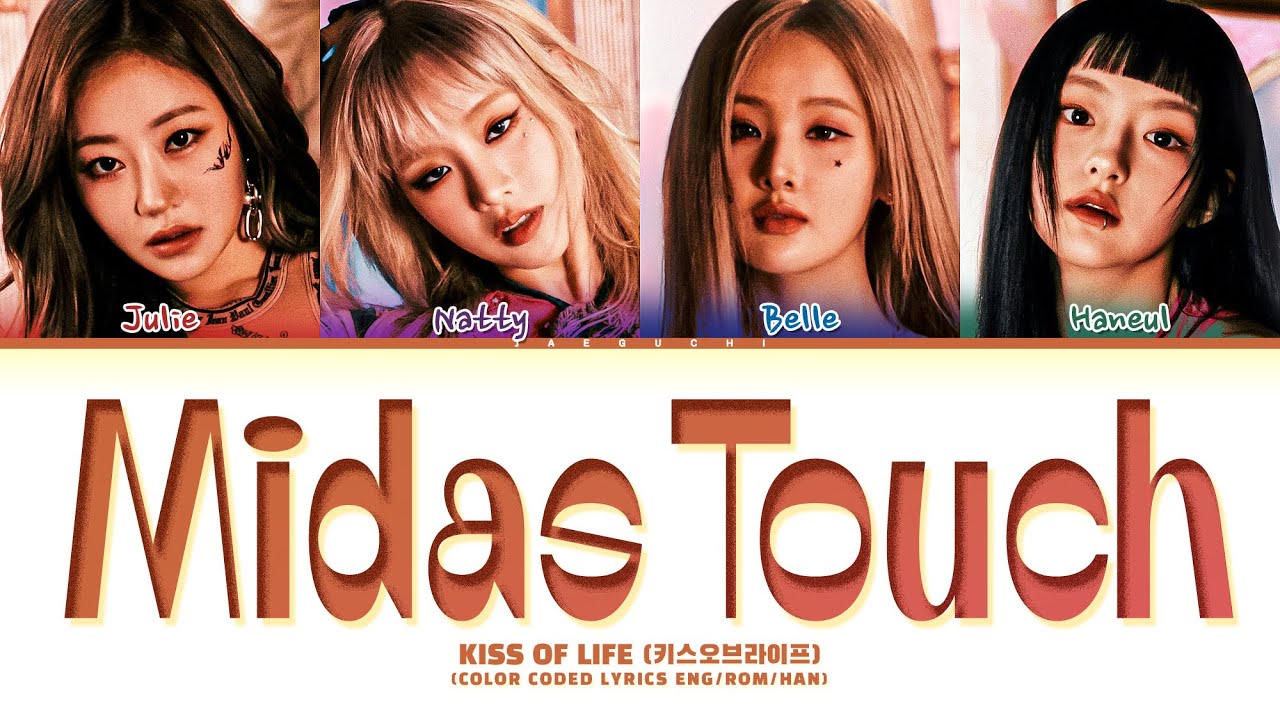 KISS OF LIFE 'Midas Touch' Lyrics (키스 오브 라이프 Midas Touch 가사) (Color Coded Lyrics) background