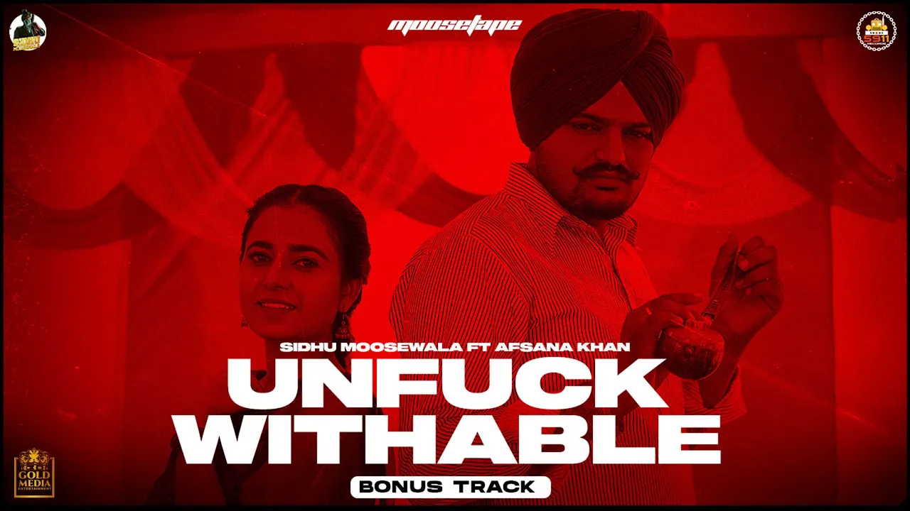 UNFUCKWITHABLE (Official Video) Sidhu Moose Wala | Afsana Khan | MooseTape | The Kidd | Bonus Track background