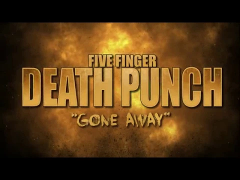 Five Finger Death Punch - "Gone Away" (Lyric Video) background