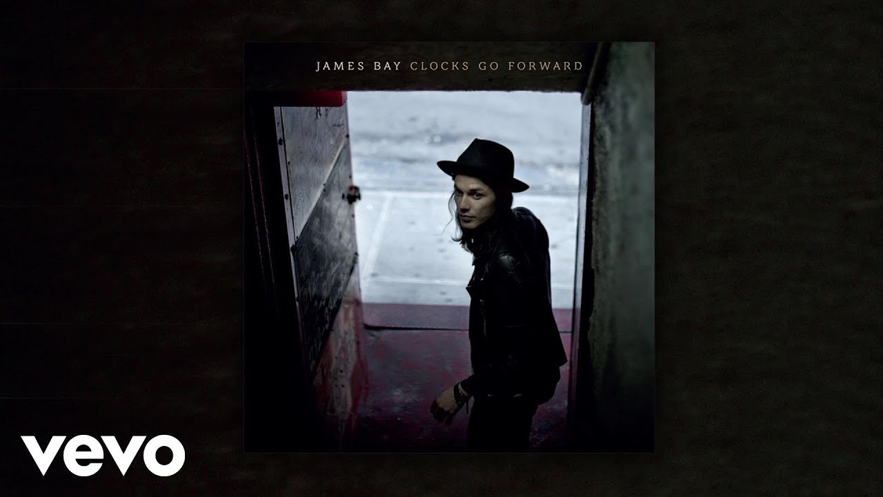 James Bay - Clocks Go Forward (Audio) background