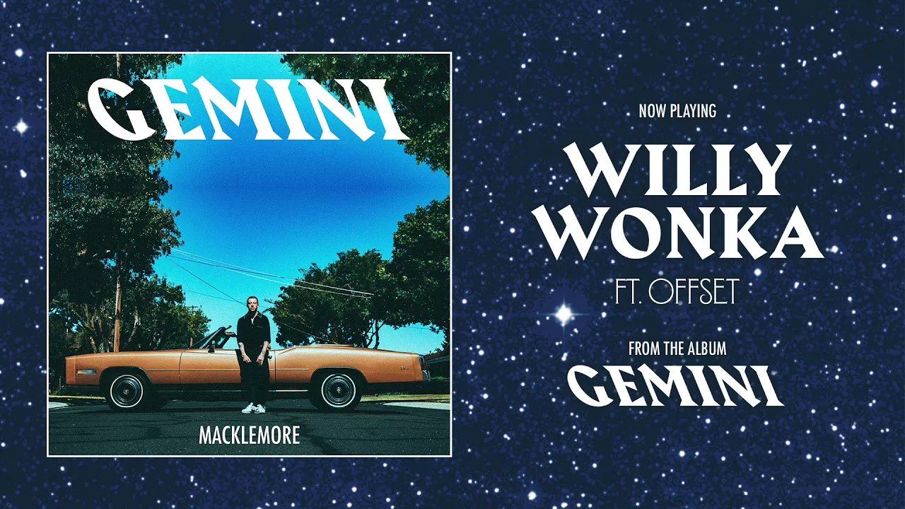 MACKLEMORE FEAT OFFSET - WILLY WONKA