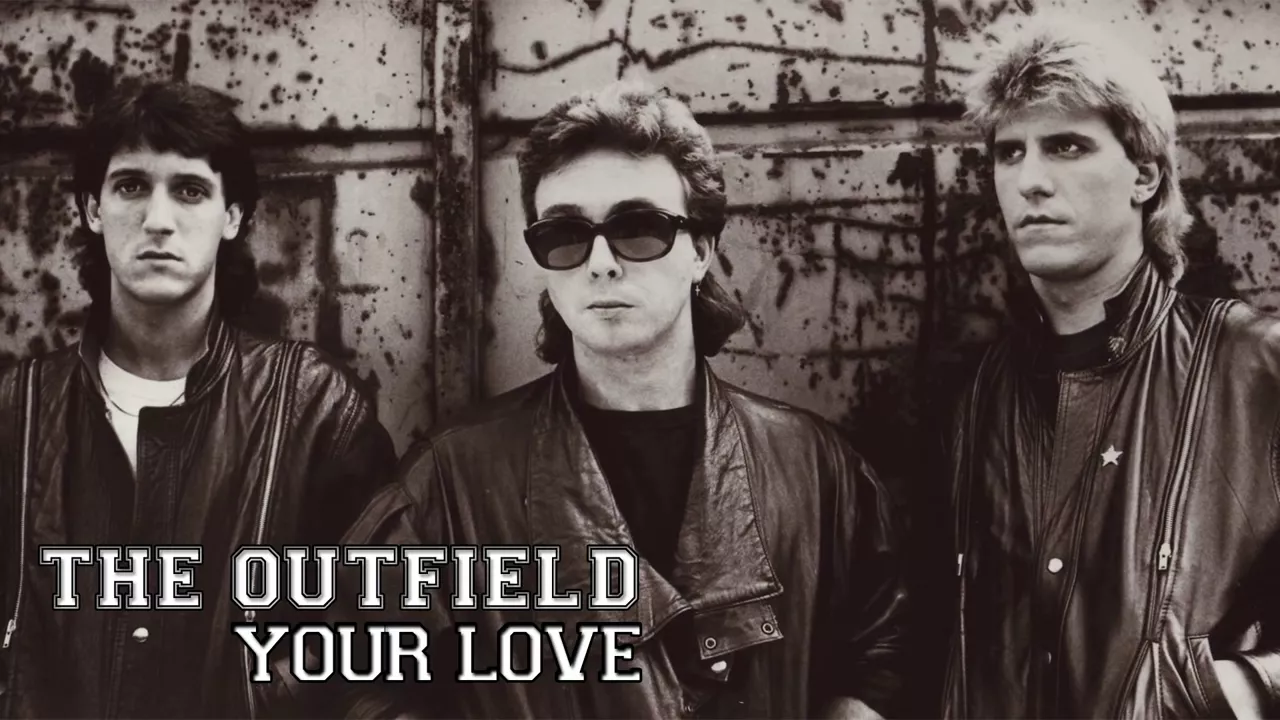 The Outfield Your Love HQ AUDIO background