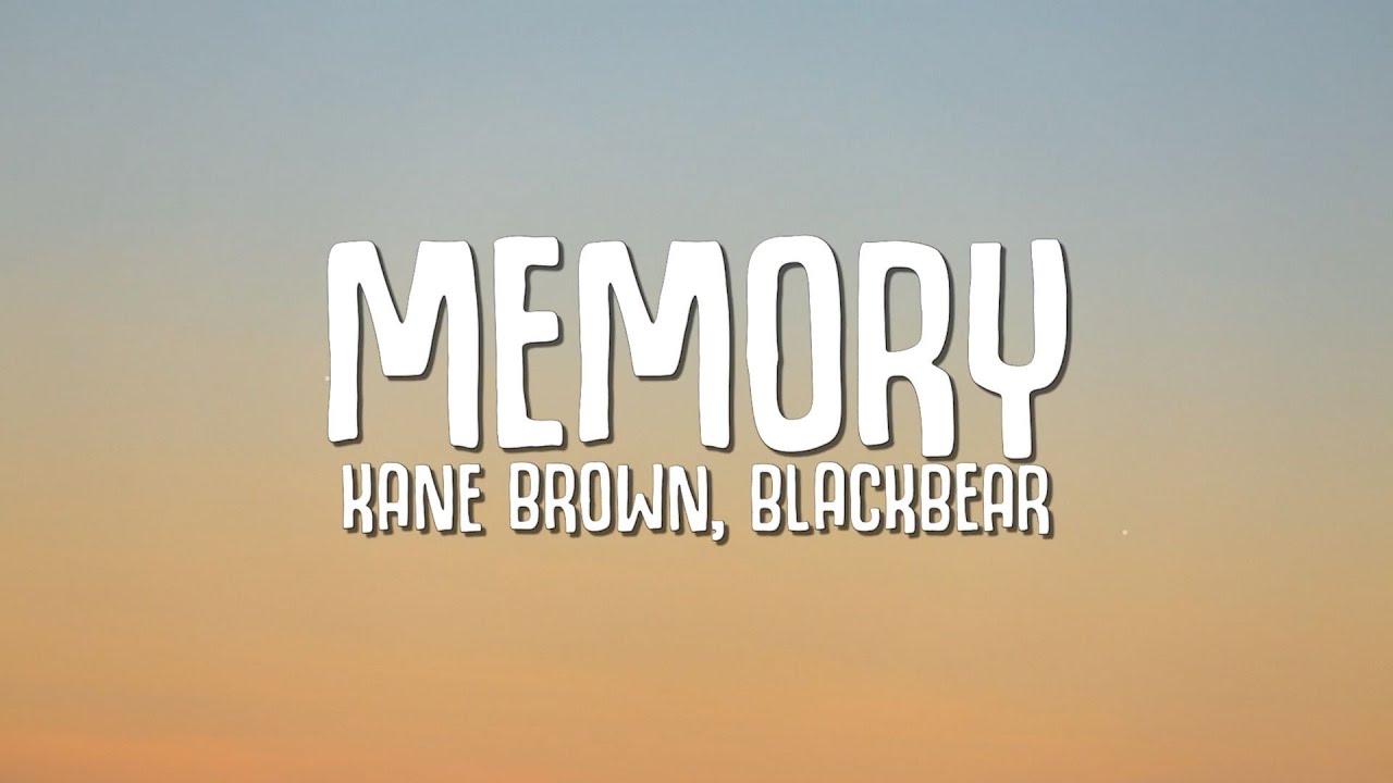 Kane Brown, blackbear - Memory (Lyrics) background