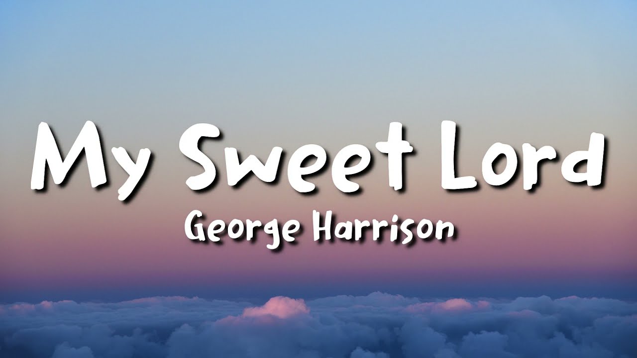 George Harrison - My Sweet Lord (lyrics) background