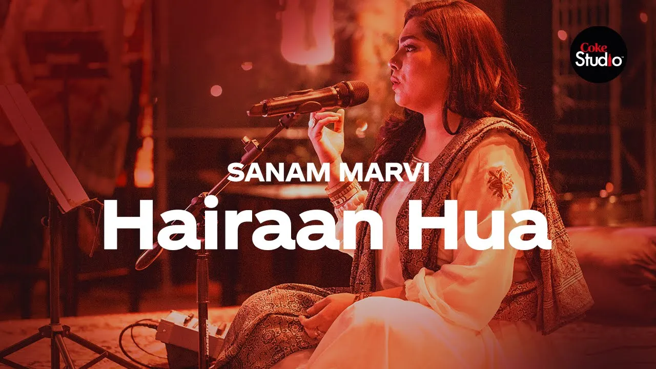 Coke Studio Season 12 | Hairaan Hua | Sanam Marvi (2019) | Watch on Movi47