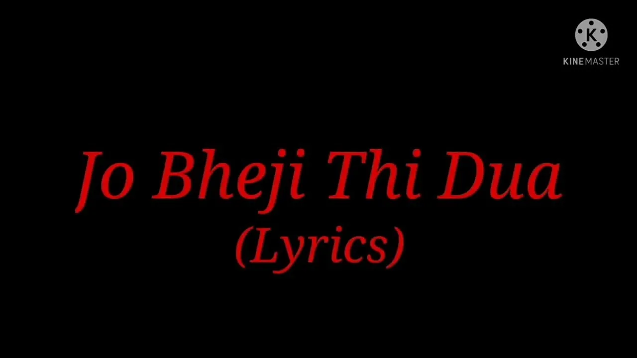 Song: Jo Bheji Thi Dua (Female Cover) Lyrics By Maham Waqar