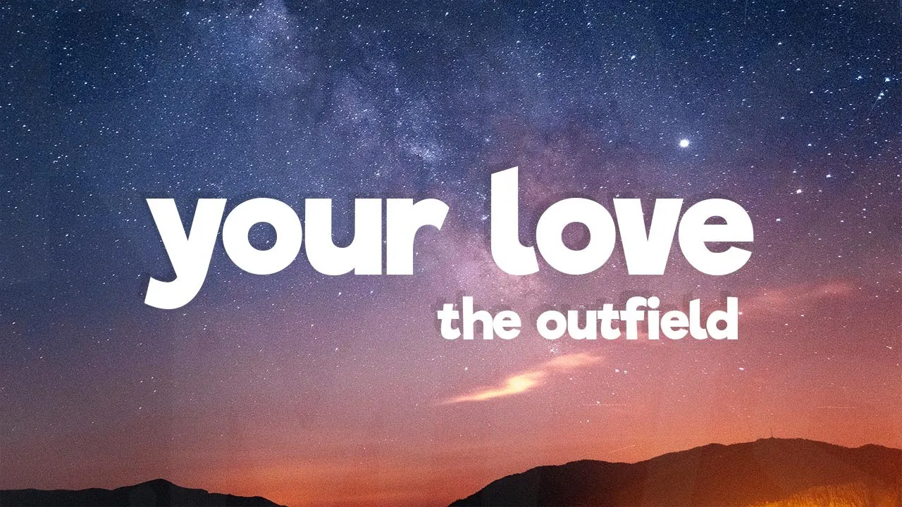 The Outfield - Your Love (Lyrics) background