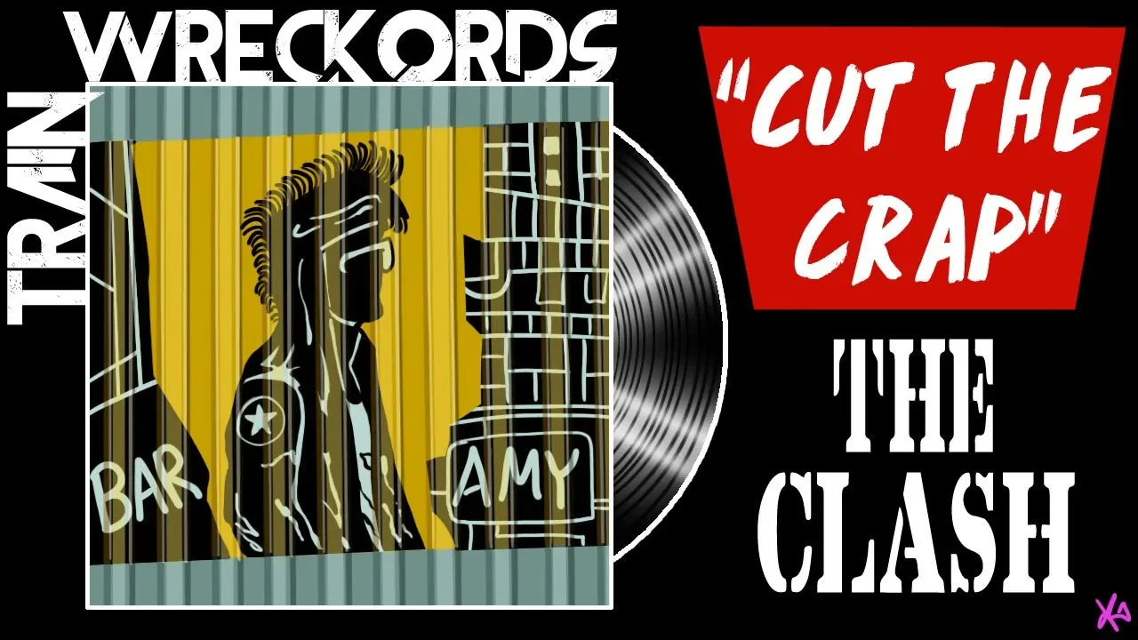 TRAINWRECKORDS: "Cut the Crap" by The Clash