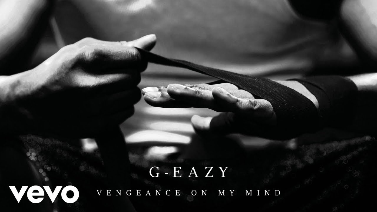 G-Eazy - Vengeance On My Mind ft. Dana