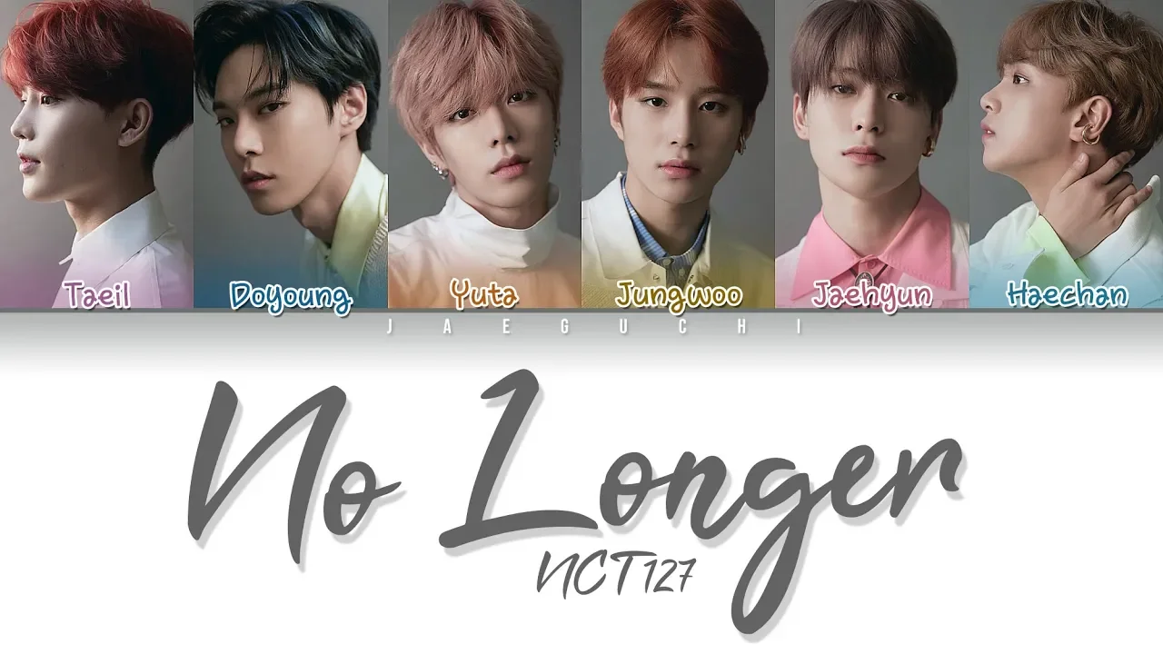 NCT 127 - 나의 모든 순간(No Longer) (Color Coded Lyrics Eng/Rom/Han/가사) background