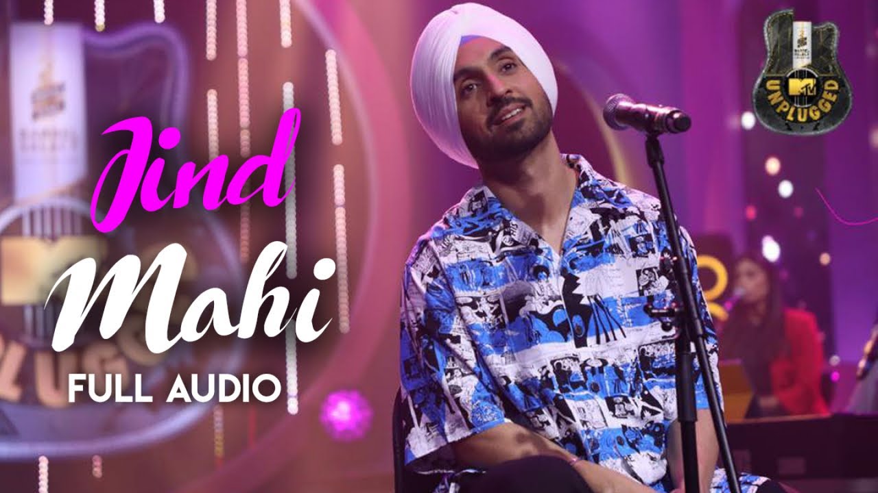 Diljit Dosanjh - Jind Mahi (MTV Unplugged) - Lyrical Video background